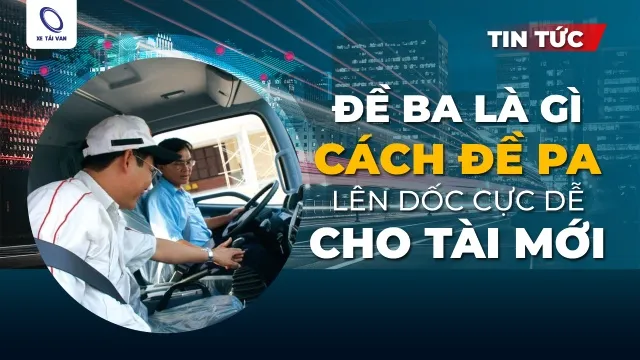 Minh họa cách đề pa lên dốc cho tài xế mới